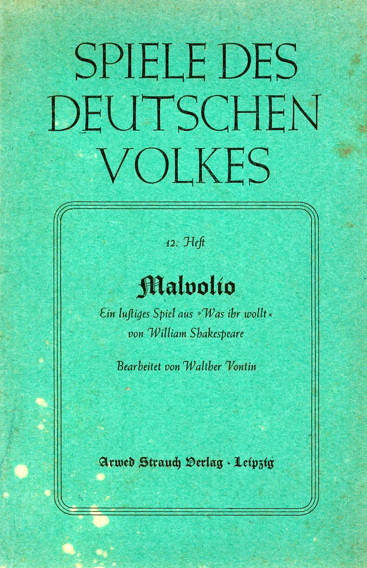 Spiele des deutschen Volges - Malvolio - Dontin, Walther